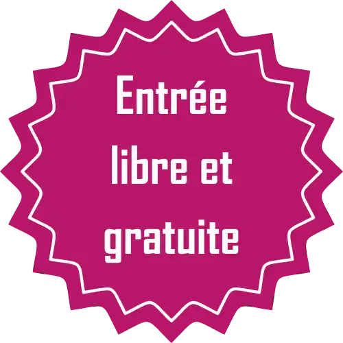 Entrée libre et gratuite